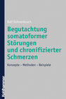 Buchcover Begutachtung somatoformer Störungen und chronifizierter Schmerzen