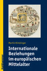 Buchcover Internationale Beziehungen im europäischen Mittelalter