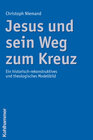 Buchcover Jesus und sein Weg zum Kreuz