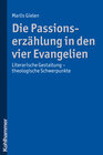 Buchcover Die Passionserzählung in den vier Evangelien