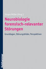 Buchcover Neurobiologie forensisch-relevanter Störungen