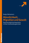 Buchcover Männlichkeit, Migration und Gewalt