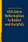 Buchcover 450 Jahre Reformation in Baden und Kurpfalz