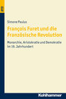 Buchcover François Furet und die Französische Revolution