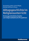 Buchcover Alltagsgeschichte im Religionsunterricht