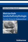 Buchcover Matriarchale Landschaftsmythologie