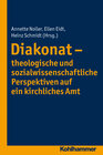 Buchcover Diakonat - theologische und sozialwissenschaftliche Perspektiven auf ein kirchliches Amt