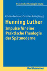 Buchcover Henning Luther - Impulse für eine Praktische Theologie der Spätmoderne