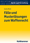 Buchcover Fälle und Musterlösungen zum Waffenrecht