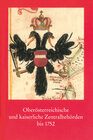 Buchcover Oberösterreichische und kaiserliche Zentralbehörden bis 1752