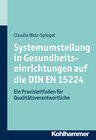 Buchcover Systemumstellung in Gesundheitseinrichtungen auf die DIN EN 15224