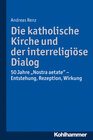 Buchcover Die katholische Kirche und der interreligiöse Dialog