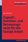Buchcover Jugend-, Familien- und Betreuungsrecht für die Soziale Arbeit