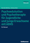 Buchcover Psychoedukation und Psychotherapie für Jugendliche und junge Erwachsene mit ADHS