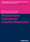 Buchcover Mittelschwere und schwere unipolare Depression