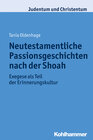 Buchcover Neutestamentliche Passionsgeschichten nach der Shoah