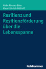 Buchcover Resilienz und Resilienzförderung über die Lebensspanne