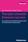 Buchcover Therapie schwerer Anorexia nervosa