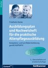 Buchcover Ausbildungsplan und Nachweisheft für die praktische Altenpflegeausbildung