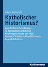 Buchcover Katholischer Historismus?