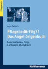 Buchcover Pflegebedürftig?! Das Angehörigenbuch