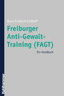 Buchcover Freiburger Anti-Gewalt-Training (FAGT)