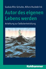 Buchcover Autor des eigenen Lebens werden