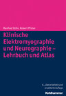 Buchcover Klinische Elektromyographie und Neurographie - Lehrbuch und Atlas