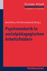 Buchcover Psychomotorik in sozialpädagogischen Arbeitsfeldern