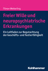 Buchcover Freier Wille und neuropsychiatrische Erkrankungen