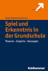 Buchcover Spiel und Erkenntnis in der Grundschule