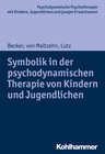 Buchcover Symbolik in der psychodynamischen Therapie von Kindern und Jugendlichen