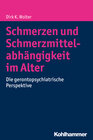 Buchcover Schmerzen und Schmerzmittelabhängigkeit im Alter