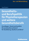 Buchcover Gesundheits- und Berufspolitik für Physiotherapeuten und weitere Gesundheitsberufe