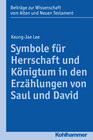 Buchcover Symbole für Herrschaft und Königtum in den Erzählungen von Saul und David