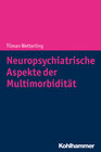 Buchcover Neuropsychiatrische Aspekte der Multimorbidität
