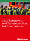 Buchcover Sozialkompetenz und Teamentwicklung bei Einsatzkräften