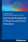 Buchcover Spiritualitätsbildung in Theorie und Praxis