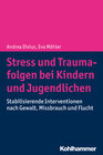 Buchcover Stress und Traumafolgen bei Kindern und Jugendlichen