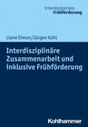 Buchcover Interdisziplinäre Zusammenarbeit und inklusive Frühförderung