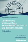 Buchcover Zertifizierung im Krankenhaus nach DIN EN ISO 9001:2015 und DIN EN 15224:2017