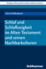 Buchcover Schlaf und Schlaflosigkeit im Alten Testament und seinen Nachbarkulturen