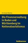 Buchcover Die Finanzverwaltung in Baden und Württemberg im Nationalsozialismus