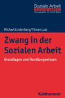 Buchcover Zwang in der Sozialen Arbeit