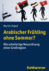 Buchcover Arabischer Frühling ohne Sommer?