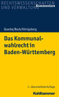 Buchcover Das Kommunalwahlrecht in Baden-Württemberg