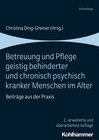 Buchcover Betreuung und Pflege geistig behinderter und chronisch psychisch kranker Menschen im Alter