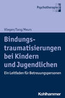 Buchcover Bindungstraumatisierungen bei Kindern und Jugendlichen