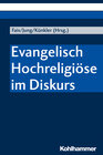 Buchcover Evangelisch Hochreligiöse im Diskurs