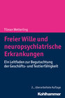 Buchcover Freier Wille und neuropsychiatrische Erkrankungen